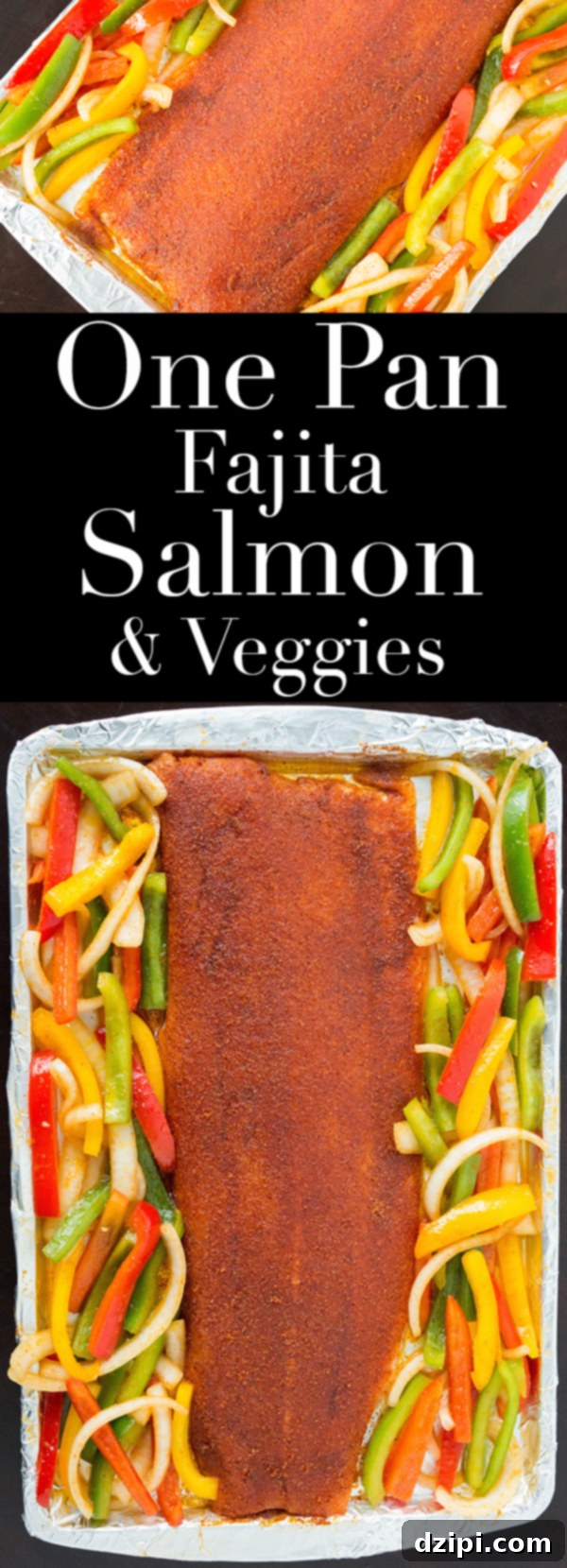 One-Pan Zesty Salmon Fajitas 8 An easy, healthy weeknight dinner: one pan fajita salmon and veggies.