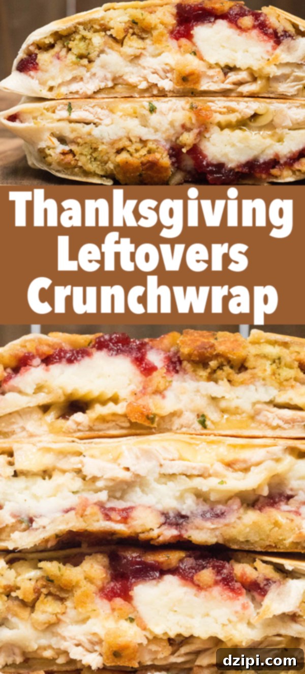 Next-Level Thanksgiving Leftover Crunchwrap 3 A Thanksgiving Leftovers Crunchwrap Supreme, sliced diagonally to showcase the perfectly layered festive ingredients and the toasted tortilla, with celebratory text.